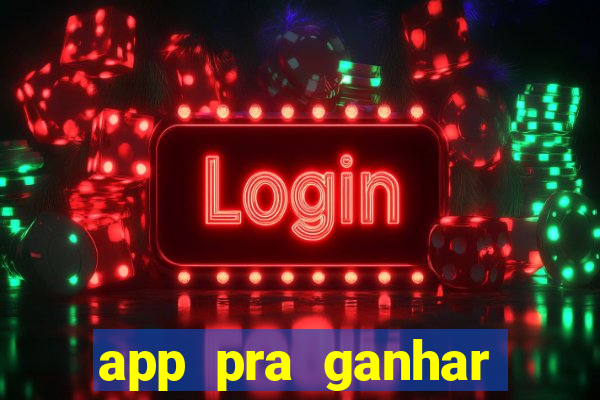 app pra ganhar dinheiro jogando